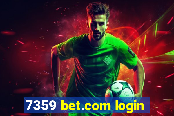 7359 bet.com login